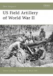 US Field Artillery of World War II (New Vanguard 131) 