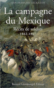 La Campagne du Mexique : Récits de soldats 1862-1867