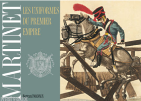 Martinet : Les uniformes du Premier Empire 