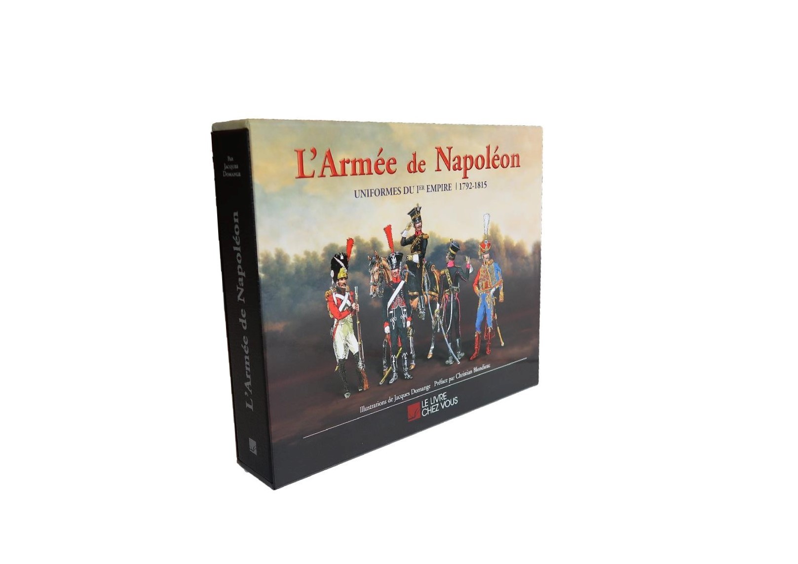 L'Armée de Napoléon - Uniformes du Premier Empire