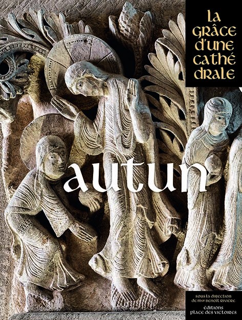 Autun, la grâce d'une cathédrale