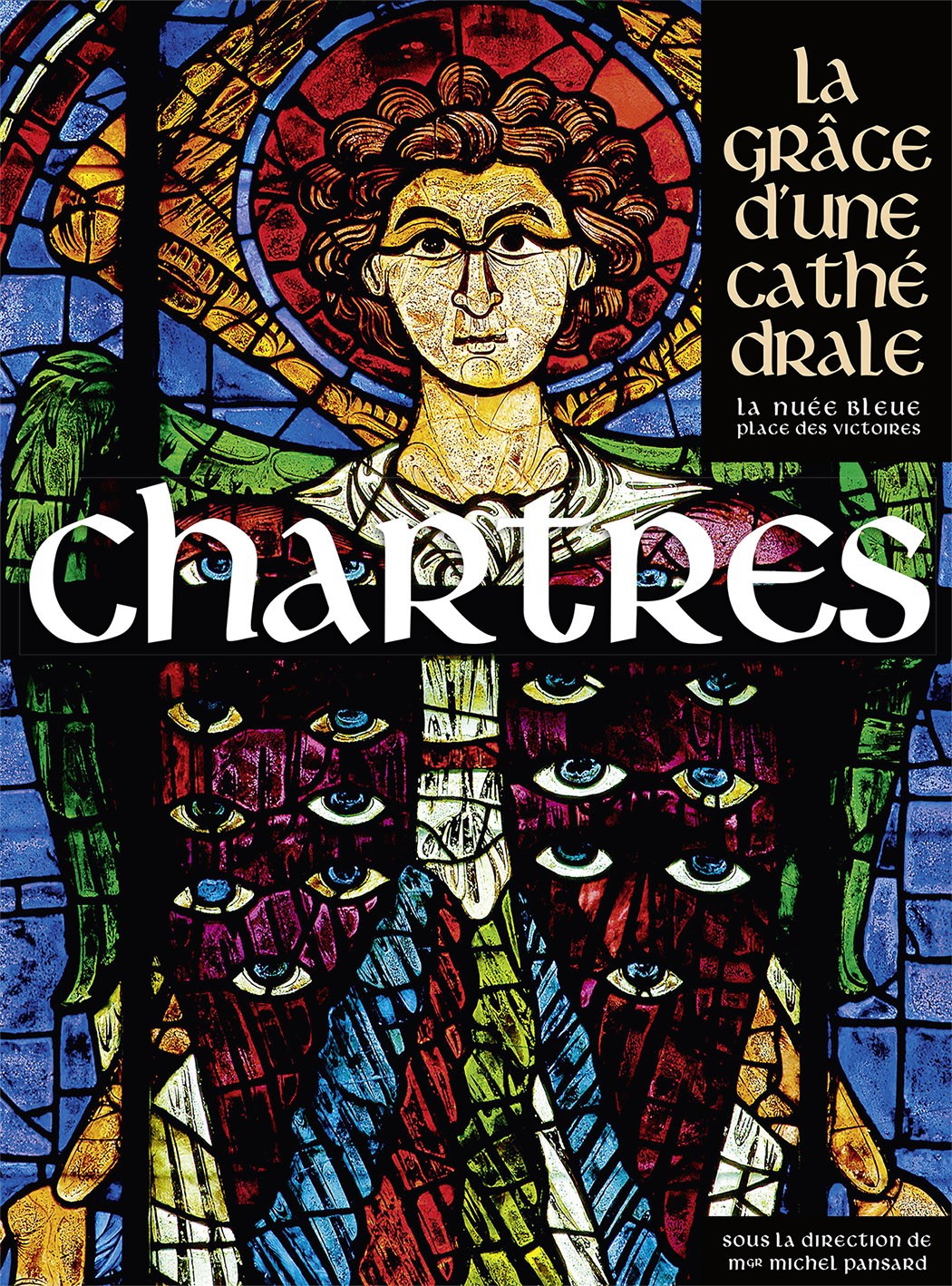 Chartres, la grâce d'une cathédrale