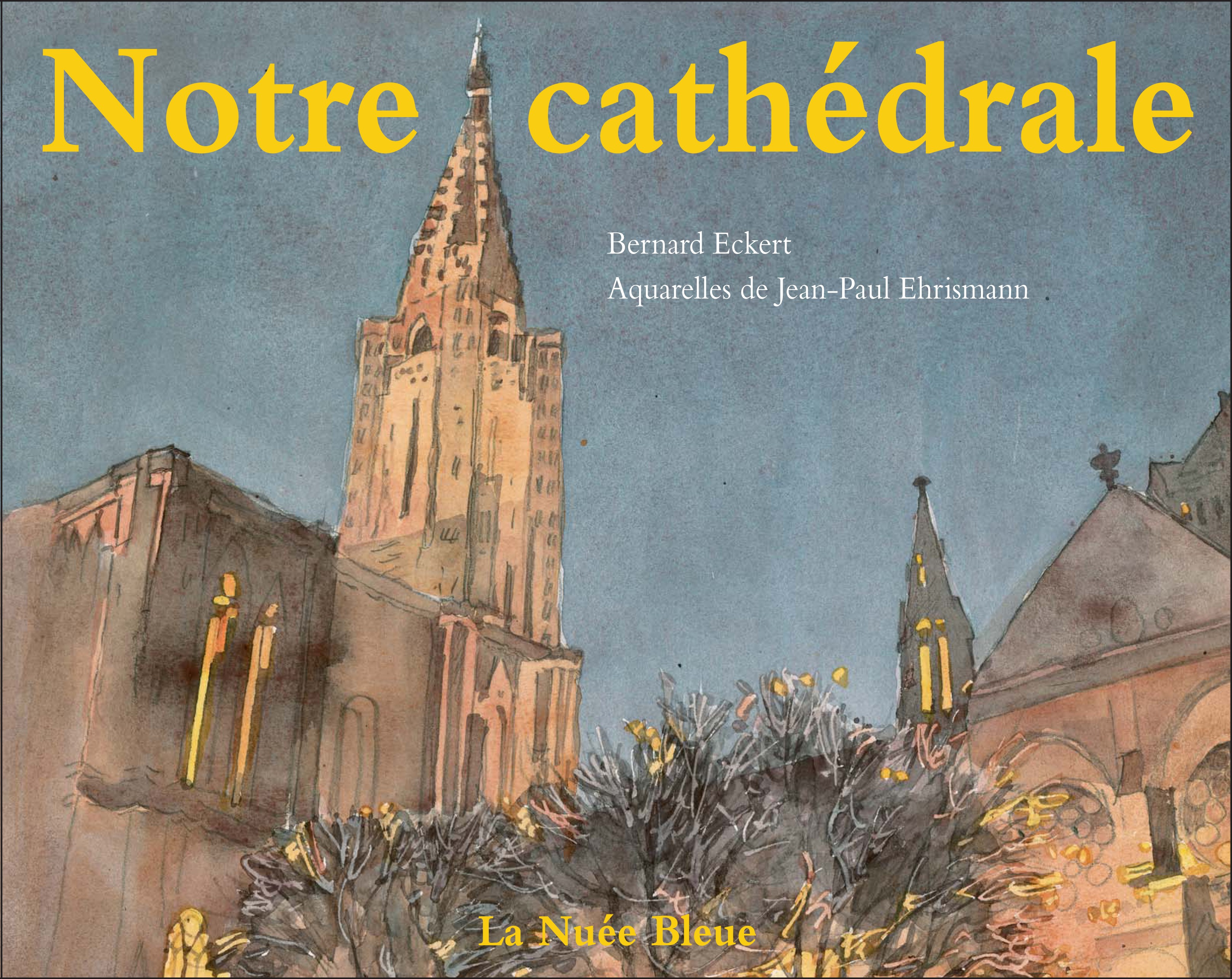 Notre cathédrale