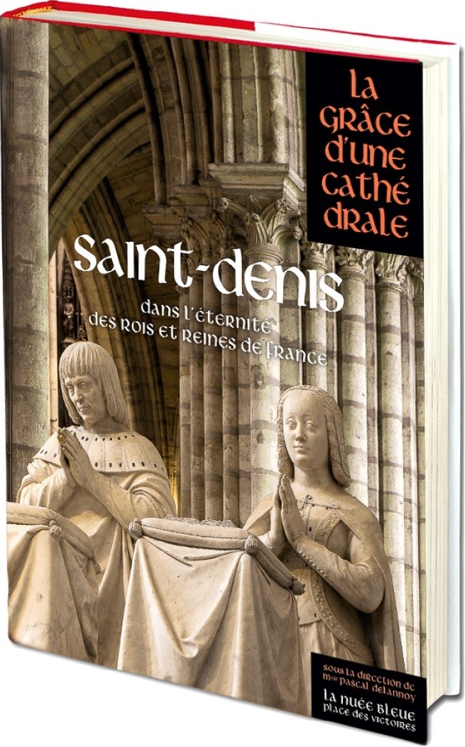 Saint Denis, la grâce d'une cathédrale