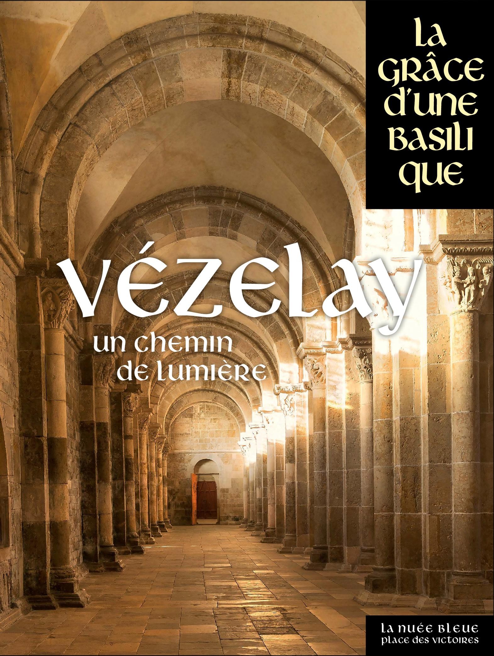 Vézelay, un chemin de lumière