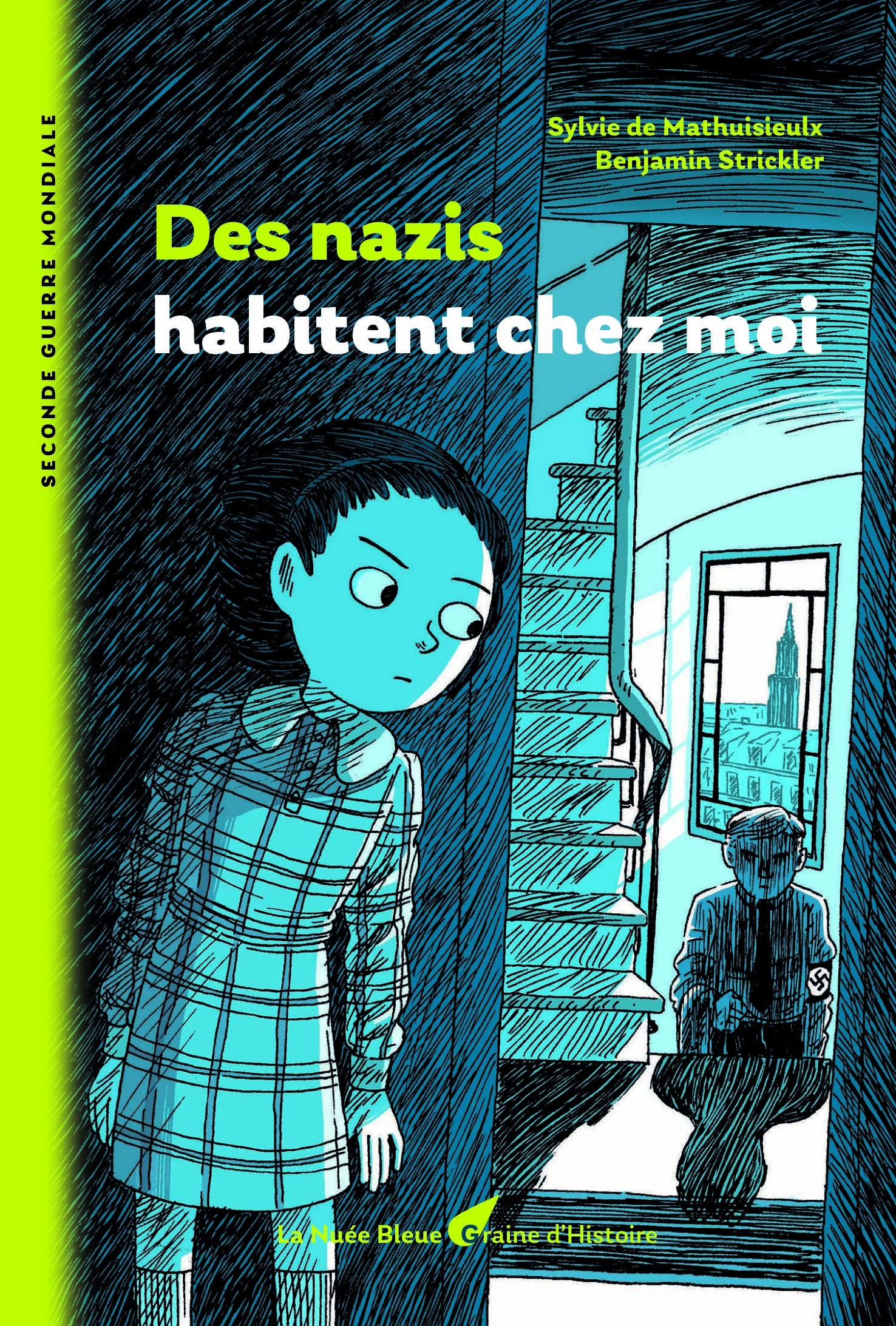 Graine d'Histoire-Des nazis habitent chez moi