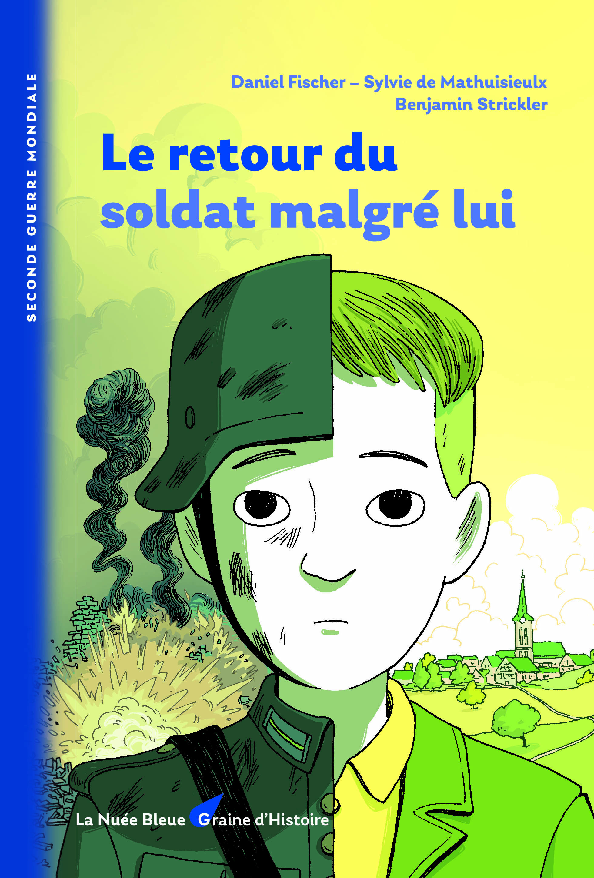 Graine d'Histoire-Le retour du soldat malgré lui