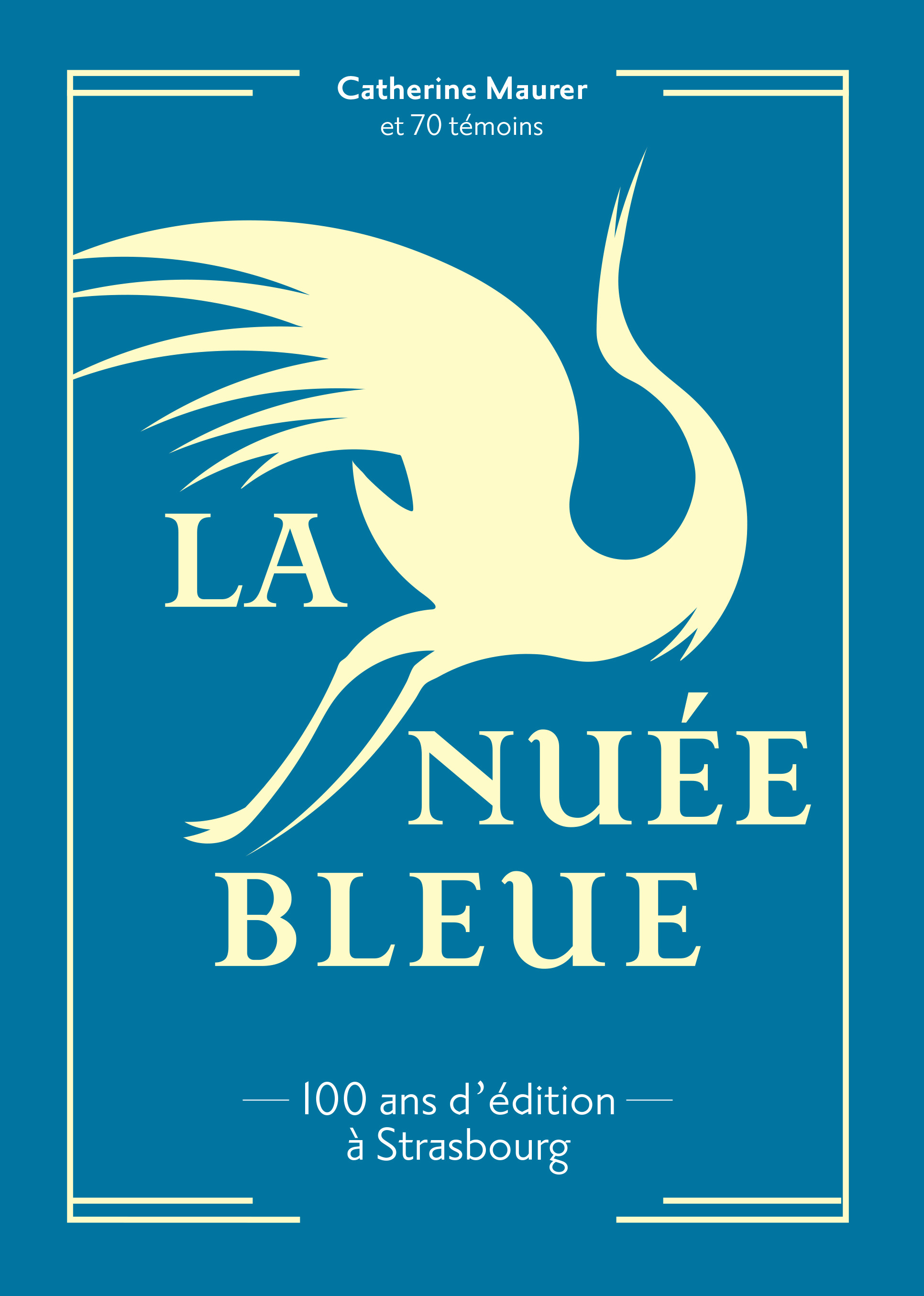 La Nuée Bleue - 100 ans d'édition à Strasbourg