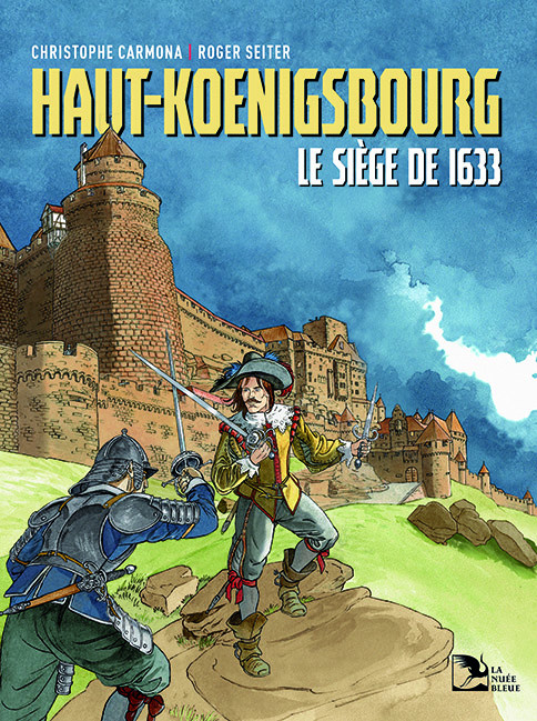 BD Haut-Koenigsbourg, le siège de 1633 