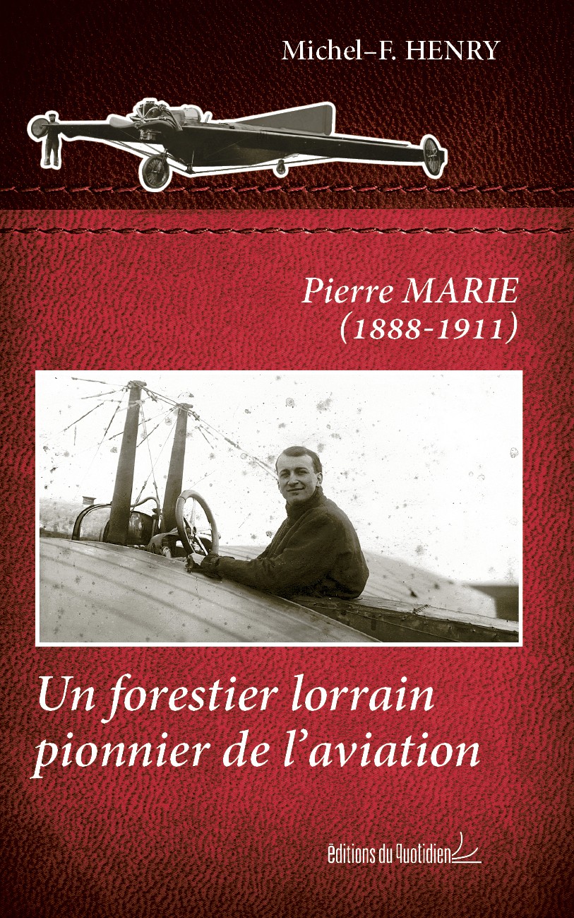 Pierre Marie : Un forestier lorrain pionnier de l'aviation