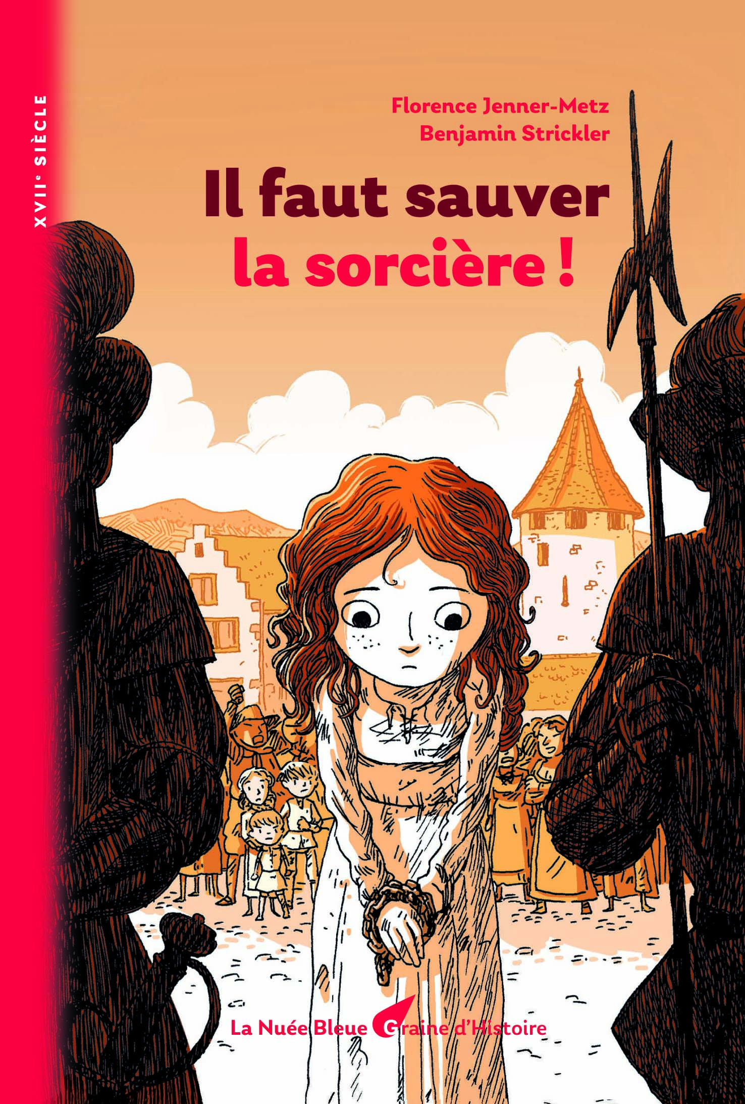 Graine d'Histoire-Il faut sauver la sorcière