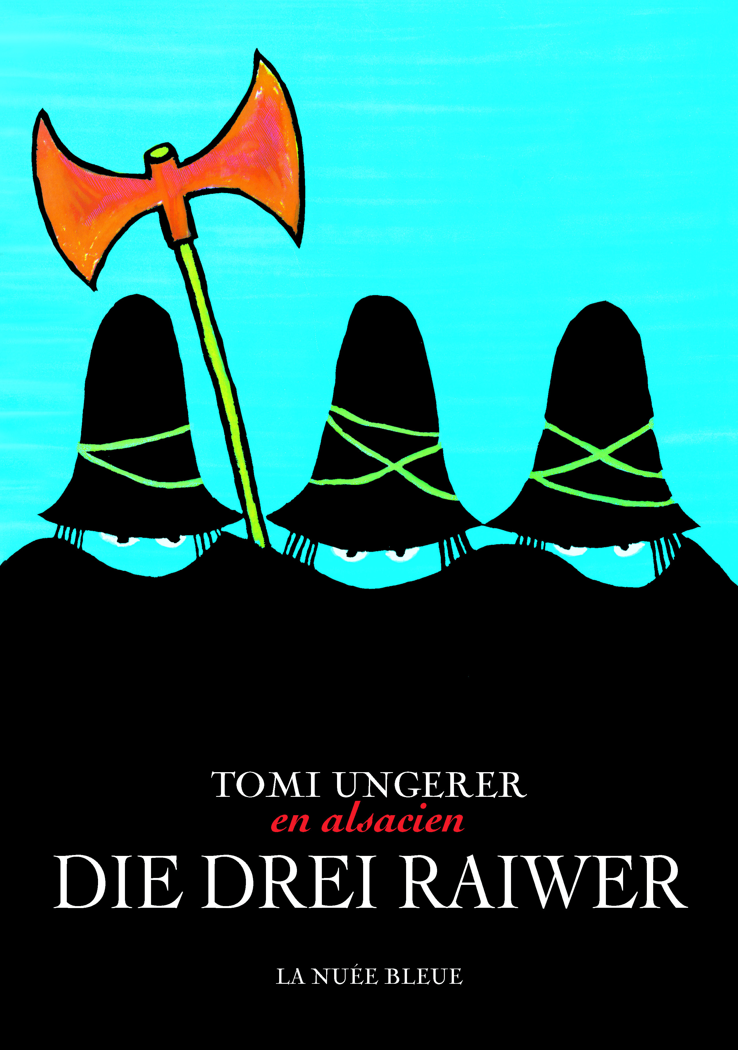 Die drei Raiwer (Les Trois brigands)