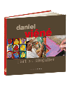 Daniel Viéné, l'art au singulier