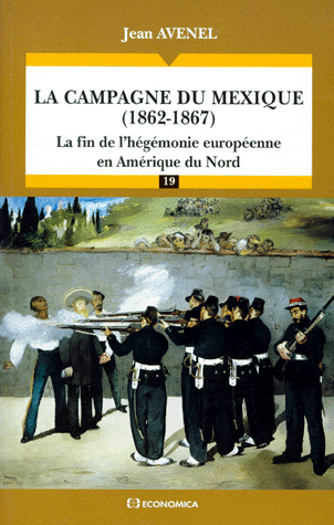La Campagne du Mexique 1862-1867