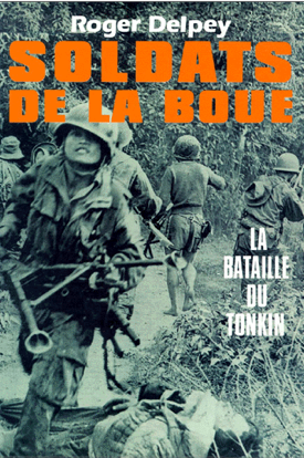 Soldats de la boue, tome 2 : La bataille de Tonkin