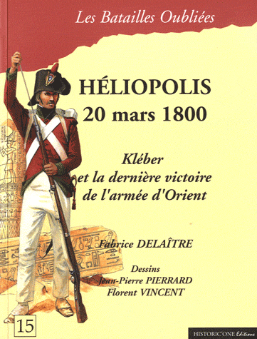 Les Batailles oubliées : Héliopolis, 20 mars 1800