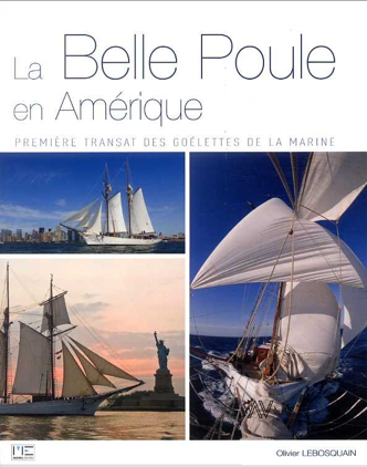 La Belle Poule en Amérique : première transat des goélettes de la marine