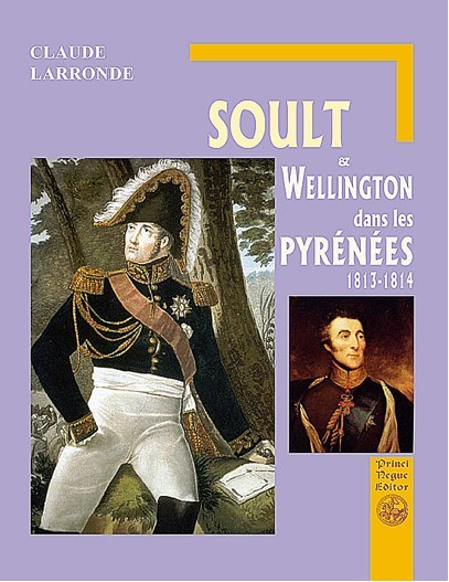 Soult et Wellington dans les Pyrénées (1813-1814)