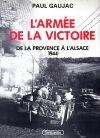 L'Armée de la Victoire, tome 3 : De la Provence à l'Alsace 1944