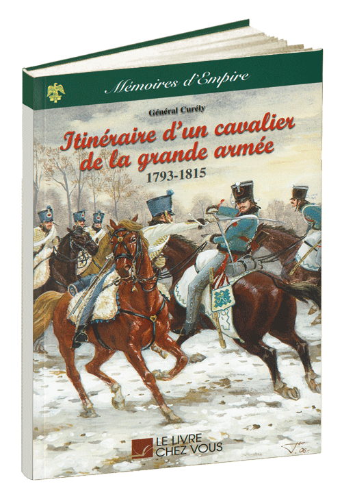 Itinéraire d'un cavalier de la Grande Armée (1793-1815)