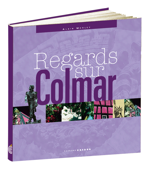 Regards sur Colmar (Nouveau Prix)