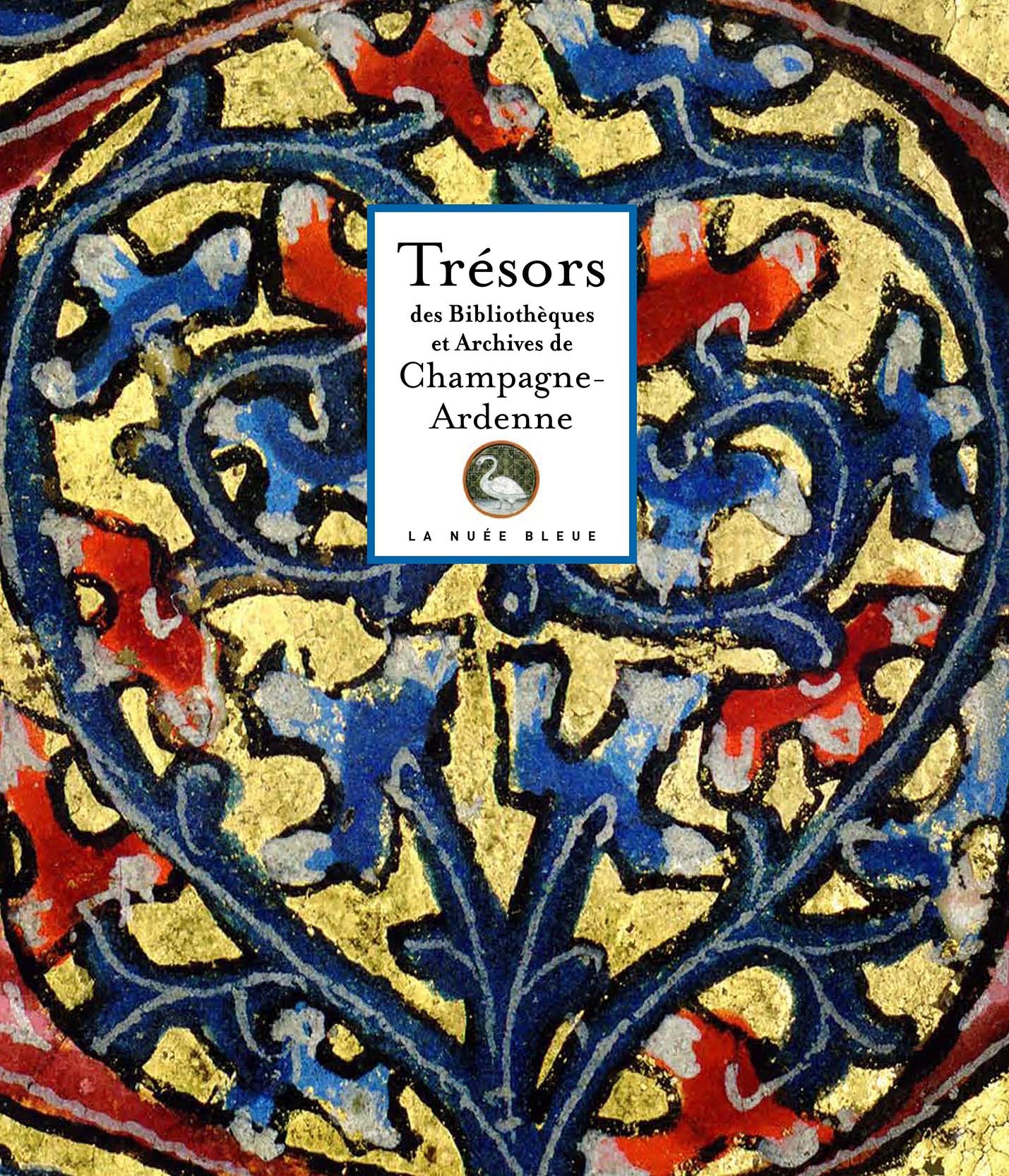 Trésors des Bibliothèques de Champagne-Ardenne