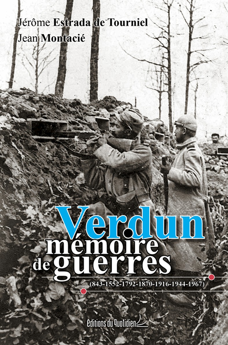 Verdun : Mémoire de guerres 