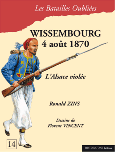 Les Batailles oubliées : Wissembourg, 4 août 1870