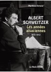 Albert Schweitzer, les années alsaciennes