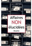 Affaires non élucidées - Moselle 