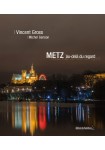 Metz au-delà du regard