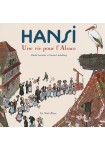 Hansi, une vie pour l'Alsace - Edition originale