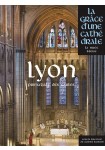 Lyon, la grâce d'une cathédrale