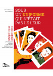 Sous un uniforme qui n'était pas le leur