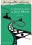 [60] La grande illusion de Jules Meyer