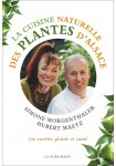 La cuisine naturelle des plantes d'Alsace