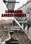 Lorraine années noires 40-45