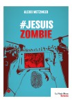 #JeSuisZombie