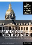 La Cathédrales aux Armées - Saint-Louis des Invalides