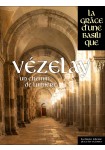 Vézelay, un chemin de lumière