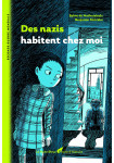 Graine d'Histoire-Des nazis habitent chez moi