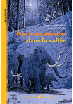 Graine d'Histoire-Des mammouths dans la vallée