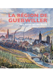 La région de Guebwiller-Une Alsace loin des clichés