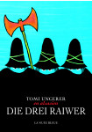 Die drei Raiwer (Les Trois brigands)