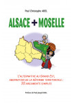 Alsace + Moselle l'alternative au Grand Est
