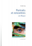 Portraits et rencontres en Alsace