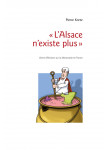 «L'Alsace n'existe plus»