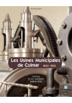 Les Usines Municipales de Colmar