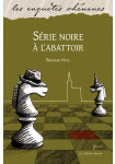 [08] Série noire à l'abattoir