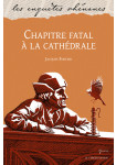 [21] Chapitre fatal à la cathédrale